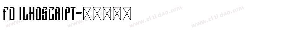 FD Ilhoscript字体转换